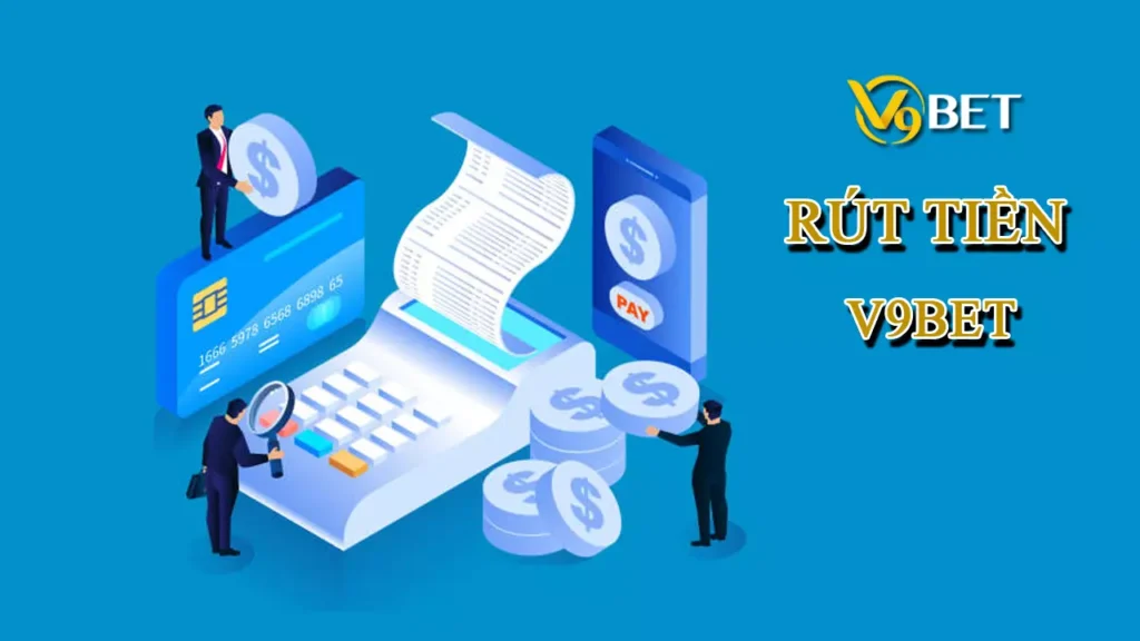 Rút tiền V9BET